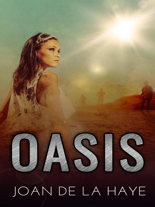 Title details for Oasis by Joan De La Haye - Available